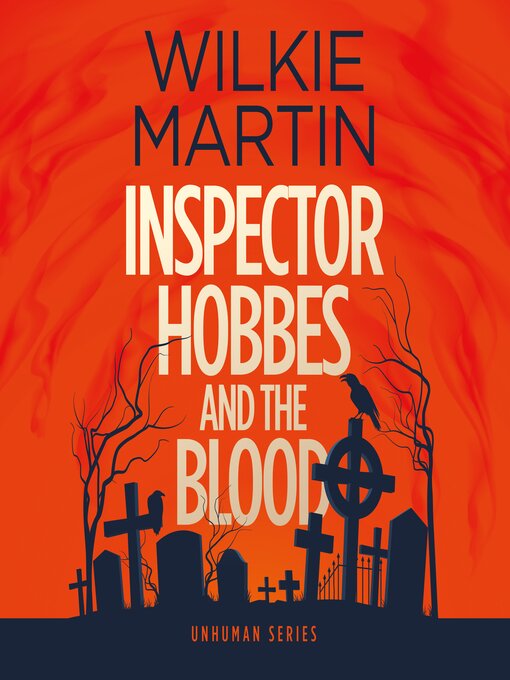 Title details for Inspector Hobbes and the Blood by Wilkie Martin - Wait list